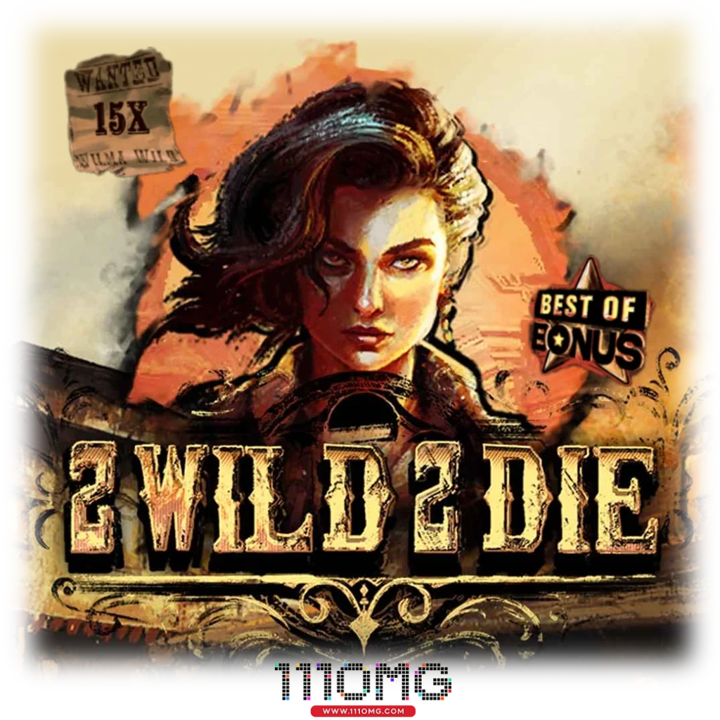 2 Wild 2 Die-2วาย2ดาย-สล็อตHACKSAW GAMINGใหม่2024-เว็บตรง-111OMG