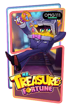 Mr.Treasure's Fortune pgslot111