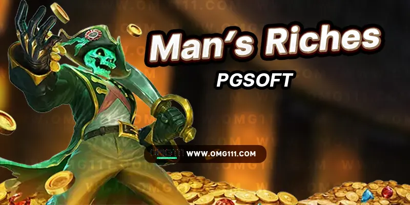 Man's Riches pgsoft เกมสล็อตแตกง่ายล่าสุด 2568 ตารางเวลาเล่นสล็อตพีจี ช่วงเวลาเกมสล็อตแตกง่าย โบนัสไทม์สล็อต เว็บตรง เว็บสล็อตแท้ เว็บพีจีสล็อตล่าสุด 2025 สุตรสแกนสล็อต