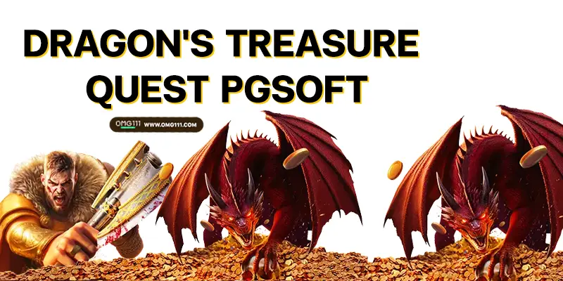 Dragon's Treasure Quest PG เกมใหม่ พีจีสล็อต เว็บสล็อตแตกง่าย เว็บตรง ฝาก ถอน ออโต้ สล็อตแตกง่าย ช่วงเลาแตกง่าย พีจีสล็อต เกมใหม่ ตารางโบนัสไทม์ pg วันนี้ bonustime pg 111 ช่วงเวลาแตกเกมสล็อต 2568 เว็บสล็อตแตกง่าย โปรแกรมสูตรสล็อต ai ใช้งานฟรี