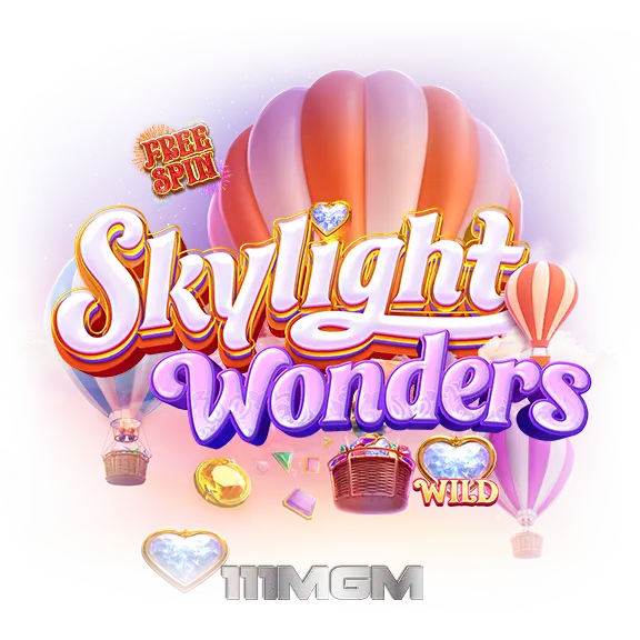 skylight wonder pgsoft เกมสล็อตออนไลน์ เกมใหม่พีจี ตารางโบนัสไทม์พีจี ล่าสุด pg111
